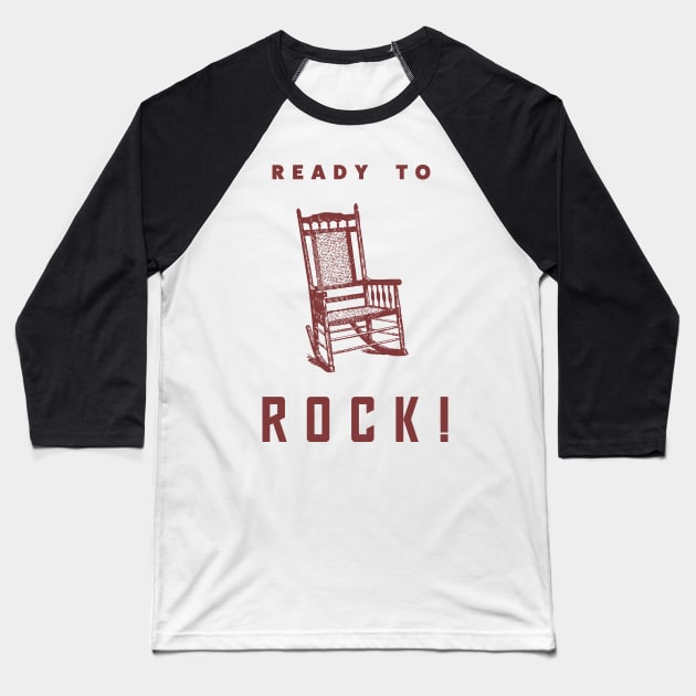 Ready to rock - funny design Baseball T-Shirt by Room Thirty Four